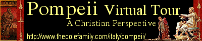 Pompeii Virtual Tour--A Christian Perspective