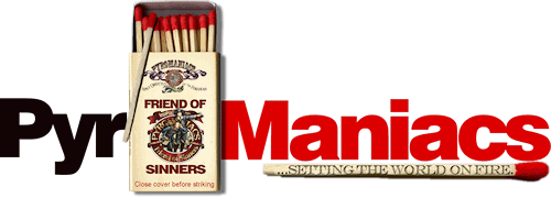 PyroManiacs: Setting the World on fire. `Is not My word like a fire?` says the LORD (Jeremiah 23:29).
