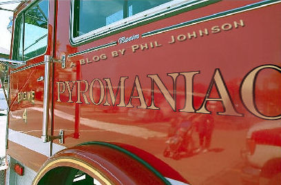 PyroManiac: A Blog by Phil Johnson