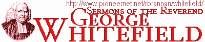 Sermons of the Reverend George Whitefield